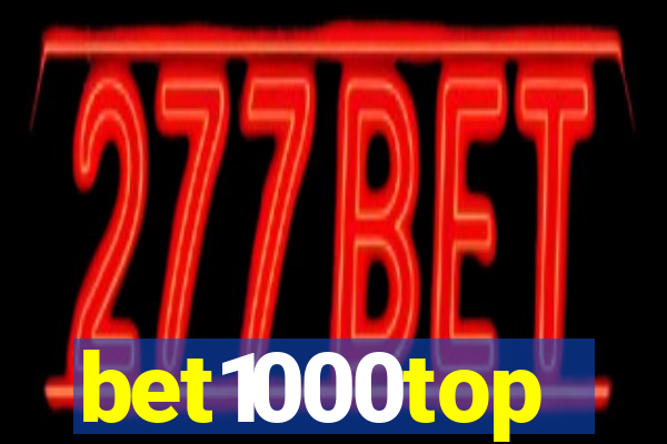 bet1000top