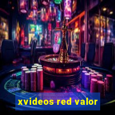 xvideos red valor