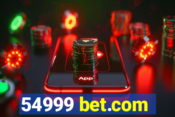54999 bet.com
