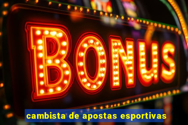 cambista de apostas esportivas