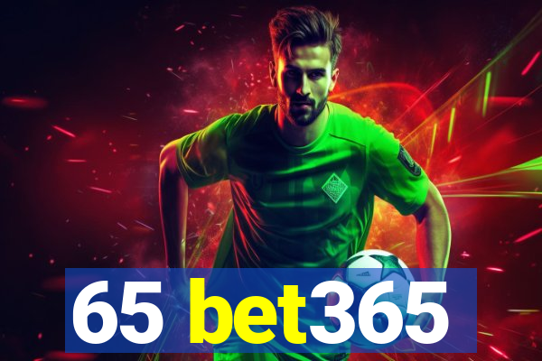 65 bet365