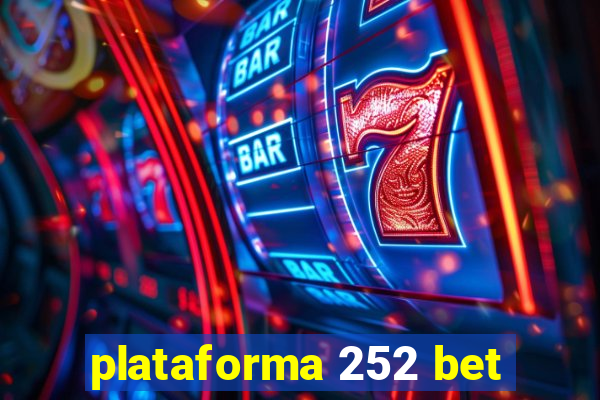 plataforma 252 bet