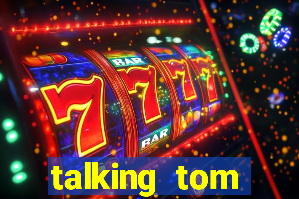 talking tom dinheiro infinito