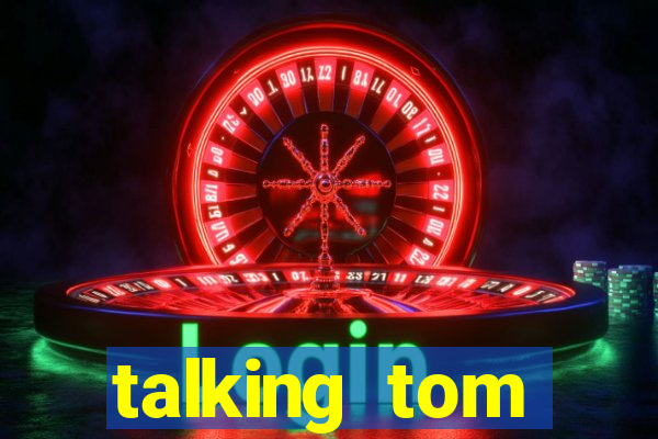 talking tom dinheiro infinito