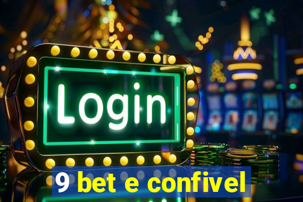 9 bet e confivel