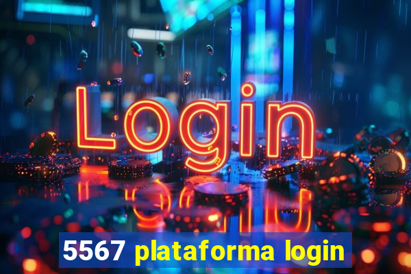 5567 plataforma login