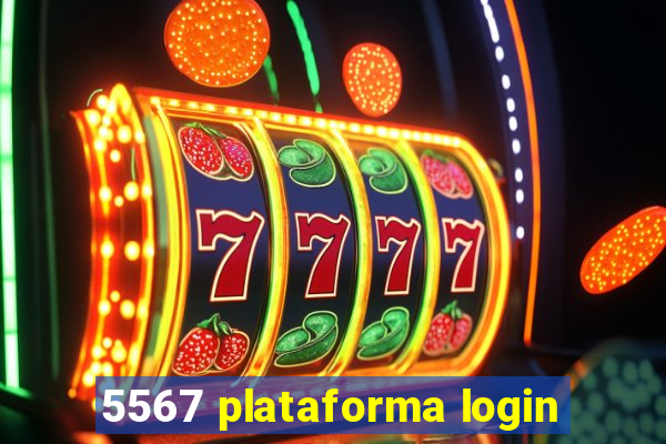 5567 plataforma login
