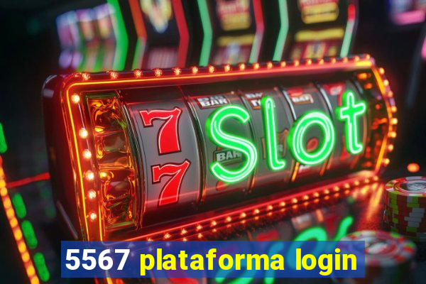 5567 plataforma login