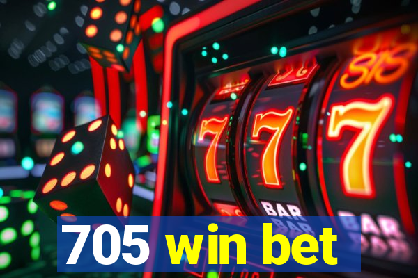 705 win bet