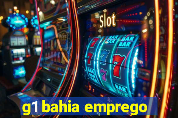 g1 bahia emprego