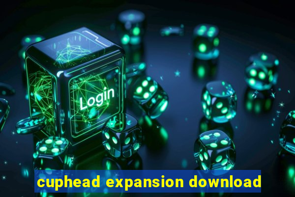 cuphead expansion download