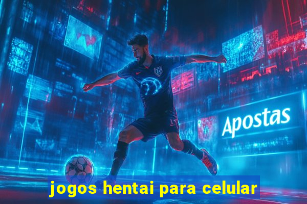 jogos hentai para celular