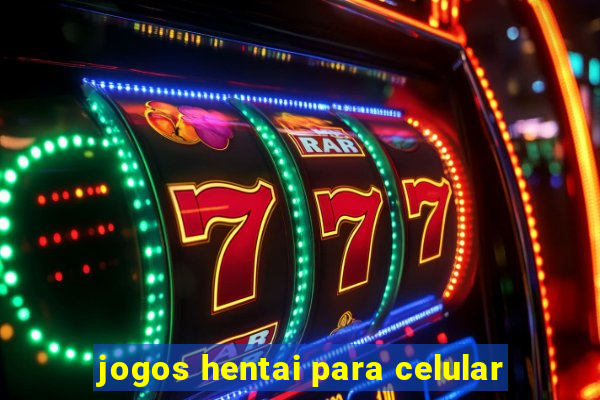 jogos hentai para celular