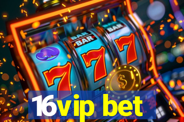 16vip bet