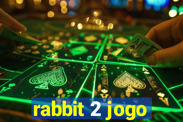 rabbit 2 jogo