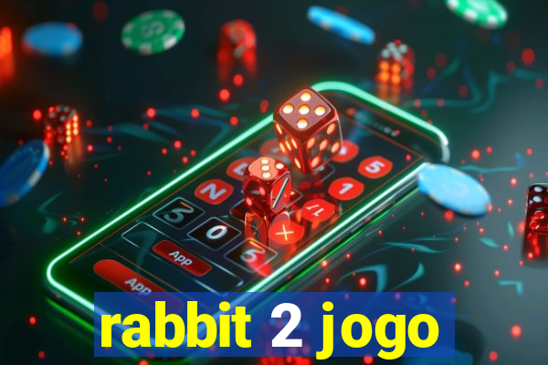 rabbit 2 jogo