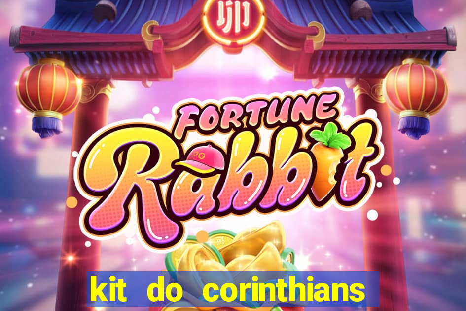 kit do corinthians dls 19