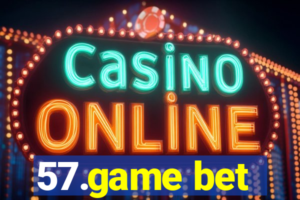 57.game bet