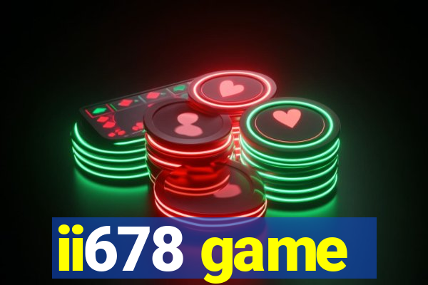 ii678 game