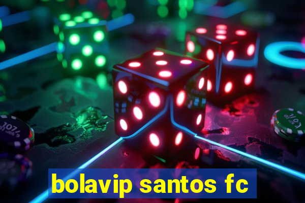 bolavip santos fc