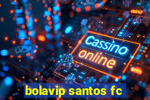 bolavip santos fc