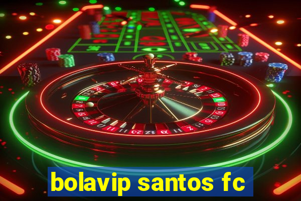 bolavip santos fc