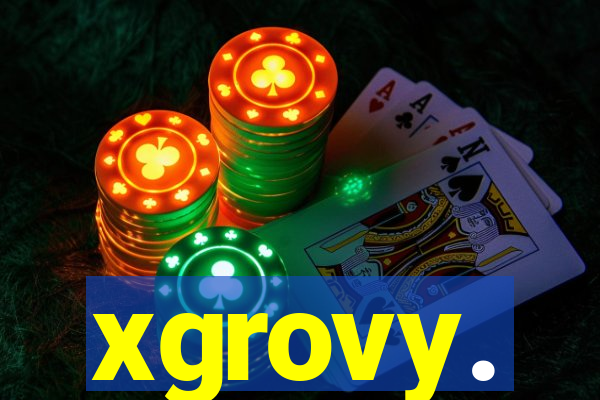xgrovy.