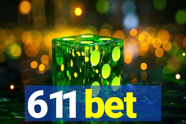 611 bet