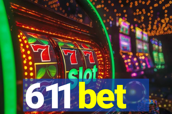 611 bet