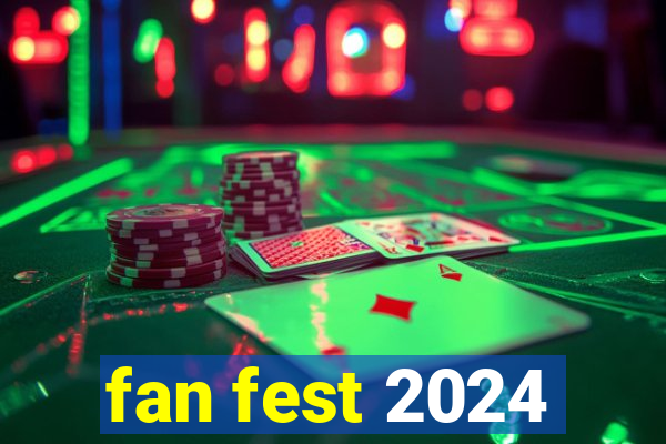 fan fest 2024