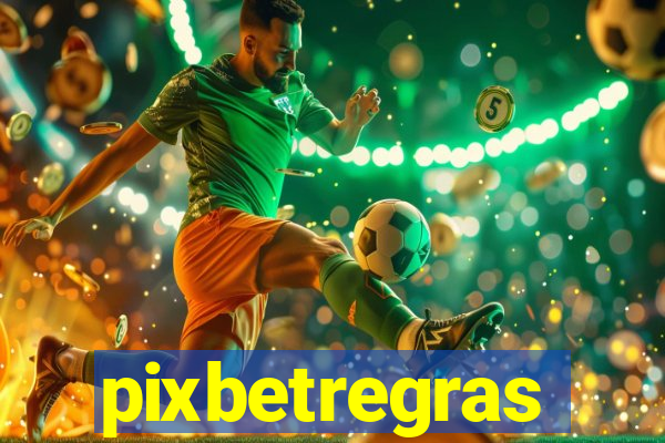 pixbetregras