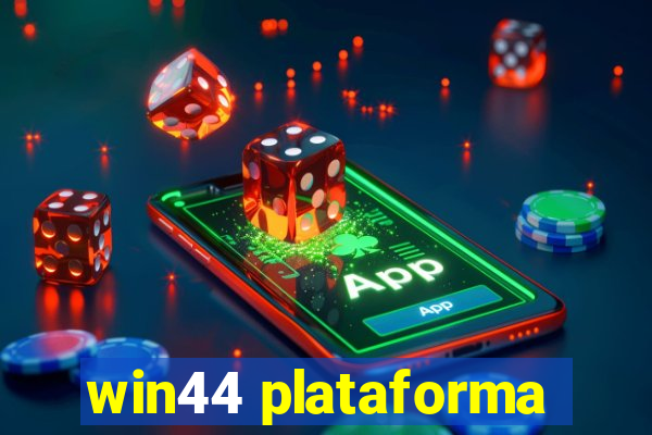 win44 plataforma