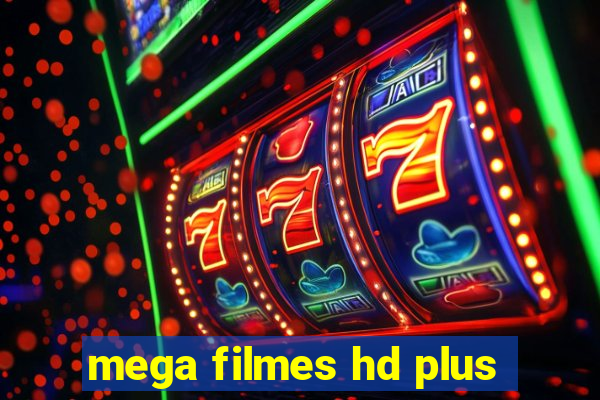 mega filmes hd plus