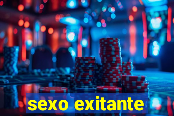 sexo exitante