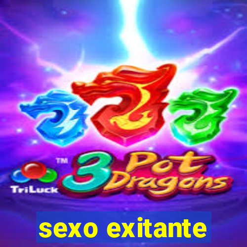 sexo exitante