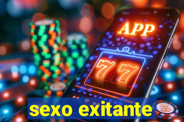 sexo exitante