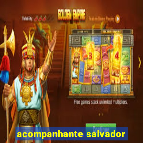 acompanhante salvador