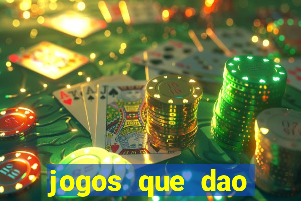 jogos que dao dinheiro ao se cadastrar