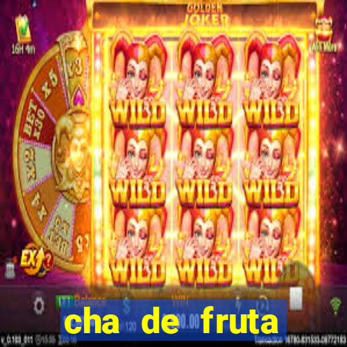 cha de fruta estrela stardew valley id stardew valley