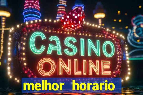 melhor horario fortune rabbit