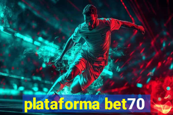 plataforma bet70