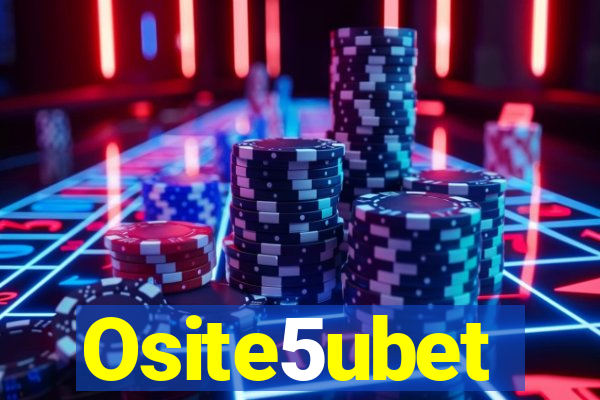 Osite5ubet