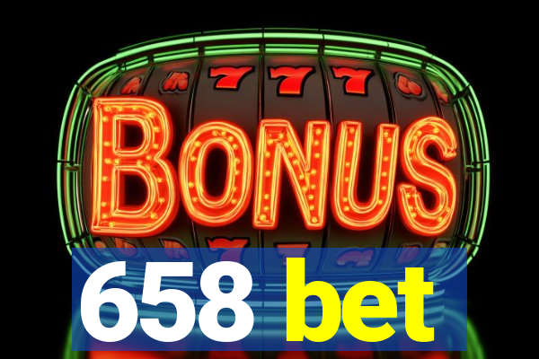658 bet