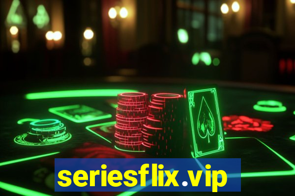 seriesflix.vip