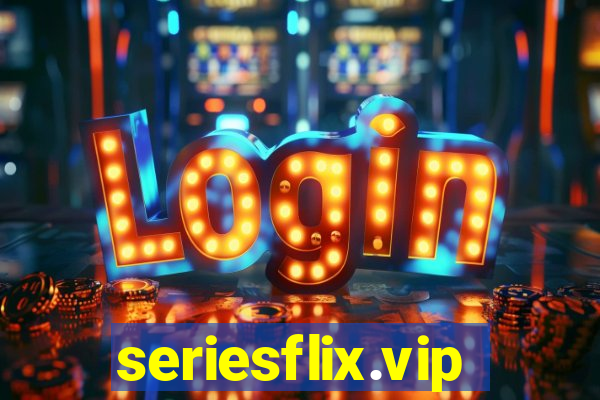 seriesflix.vip