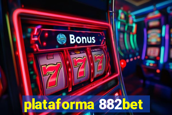 plataforma 882bet