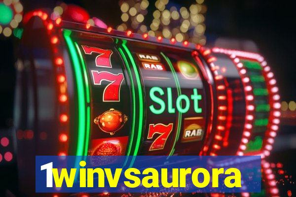 1winvsaurora