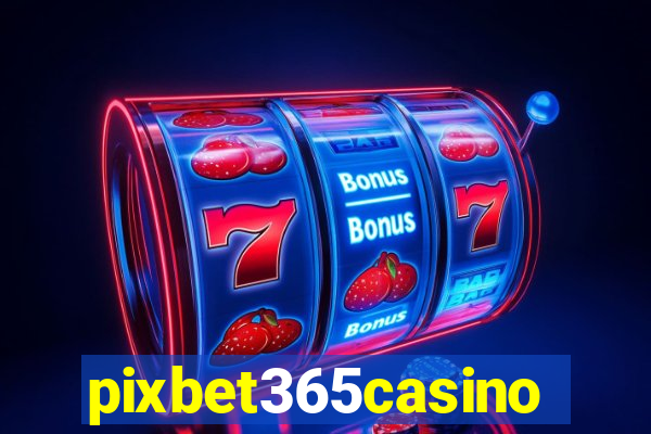 pixbet365casino