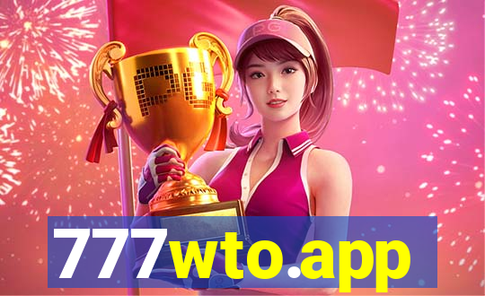 777wto.app