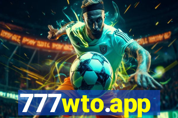 777wto.app